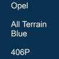 Preview: Opel, All Terrain Blue, 406P.